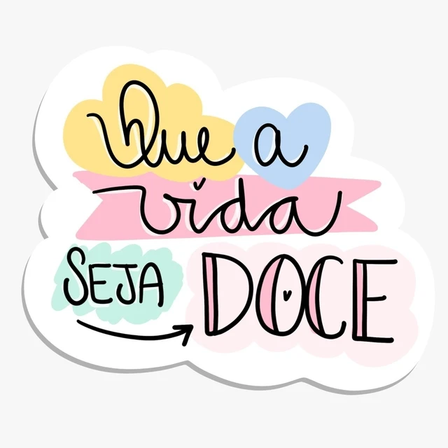 Que a vida seja doce